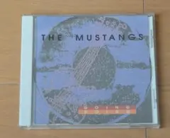 THE MUSTANGS（ザ・ムスタングス）Going Doing