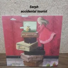 Serph / accidental tourist