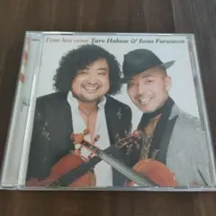 葉可能太郎＆古澤巌　Time has come