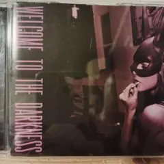 WELCOME TO THE DARKNESS