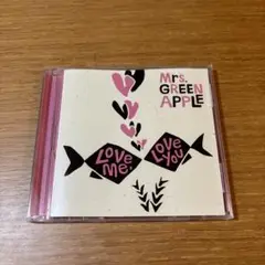 「Love me,Love you」 Mrs.GREEN APPLE