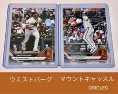 TOPPS NOW ウエストバーグ マウントキャッスル RTOD オリオールズ