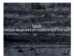lynch.　GREEDY DEAD SOULS / UNDERNEATH lynch. GREEDY DEAD SOULS / UNDERNEATH THE SKIN [Limited