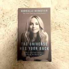 THE UNIVERSE HAS YOUR BACK