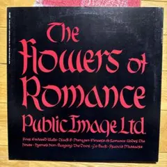 Public Image Ltd. The Flowers of Romance