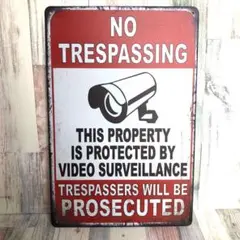 ブリキ看板☆立入禁止　防犯カメラ　NO TRESPASSING ビデオ監視291