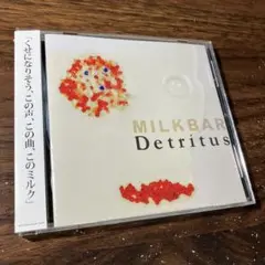 MILKBAR/Detritus