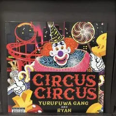 ゆるふわギャング LP レコード circus circus ゆるふわギャング LP レコード circus circus