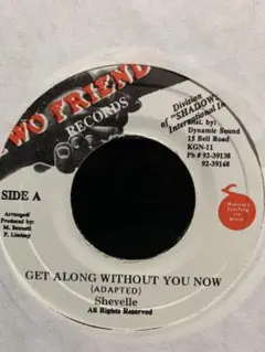 GET ALONG WITHOUT YOU NOW ／Shevelle