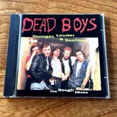 Dead Boys / Younger, Louder, & Snottier