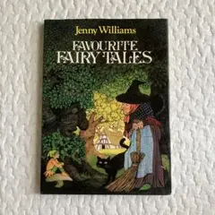 Favourite Fairy Tales by Jenny Williams