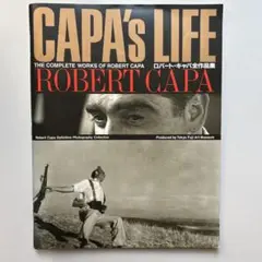 CAPA's LIFE ロバート・キャパ全作品集