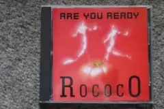 Rococo 　CD　ARE YOU READY（サンプル盤・再生確認済み）