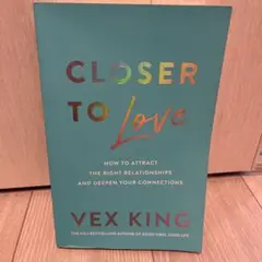 Closer to love / Vex King