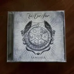 TO/DIE/FOR - Samsara