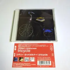 JOHNNY,LOUIS&CHAR/TRICYCLE トライスクル