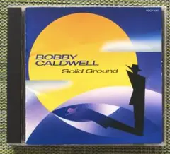 【日本盤CD】ボビー・コールドウェル　ソリッド・グラウンド