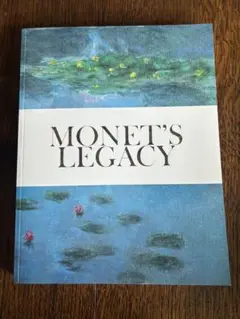 美品　モネ それからの100年 MONET’S LEGACY 図録