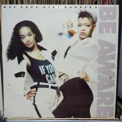 ☆Wee Papa Girl Rappers / Be Aware / LP