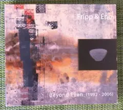 【EU盤2CD】フリップ&イーノ　ビヨンド・イーヴン　1992-2006