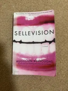 SELLEVISION by AUGUSTEN BURROUGHS