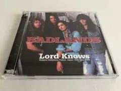 BADLANDS LORD KNOWS