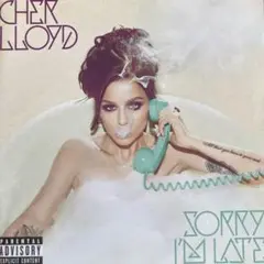 【複数割引有】Cher Lloyd 「Sorry I'm Late」