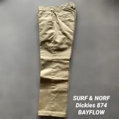 【SURF & NORF】Dickies 874 BAYFLOW チノパン