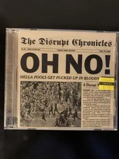 Oh No – The Disrupt Chronicles CD◎