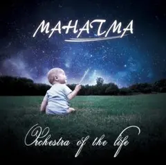 【MAHATMA】Orchestra of the life