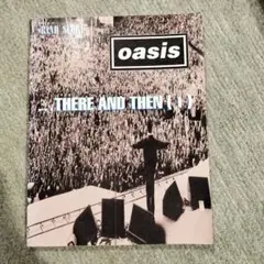 Oasis(オアシス)/There and Then Ⅰ　バンドスコア