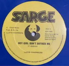 Hey girl don't bother me/Lloyd Charmers