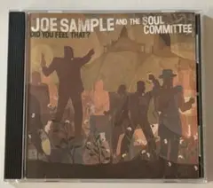 JOE SAMPLE AND THE SOUL COMMITTEE