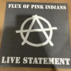 FLUX OF PINK INDIANS LIVE STATEMENT