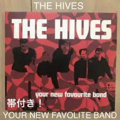 【名盤・名曲】THE HIVES/YOUR NEW FAVOLITE BAND