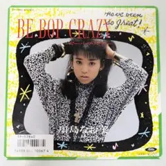 EP/シングルレコード/7インチ/川島なお美 BE BOP CRAZY