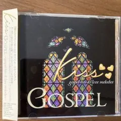 Kiss GOSPEL～gospel hits&love melodies～