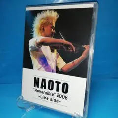 NAOTO/\"Reversible\"2008-Live Side-