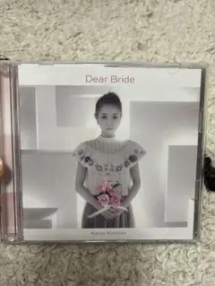 Dear Bride 西野カナ 【DVD付き】