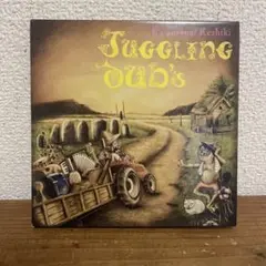 JUGGLING DUB'S / KAWARANAI KESHIKI