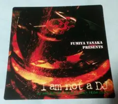 田中フミヤ　I am not a DJ　ステッカー　非売品