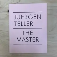 JUERGEN TELLER THE MASTER 2012