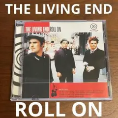 THE LIVING END　ROLL ON リヴィングエンド　ロールオン　CD