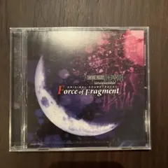 Force of Fragment ORIGINAL SOUNDTRACK