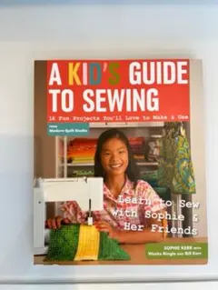海外の子供向け裁縫テキスト 手作りA kid’s guide to sewing