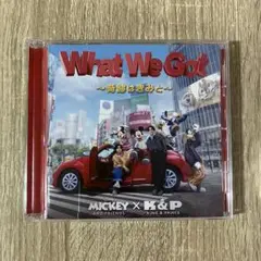 What We Got ～奇跡はきみと～ /I Know 通常盤