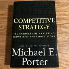 COMPETITIVE STRATEGY Michael E. Porter