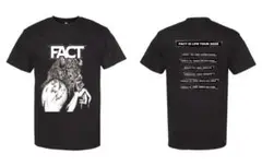 FACT Tシャツ FACT IS LIFE TOUR Tee
