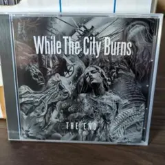 While The City Burns The End