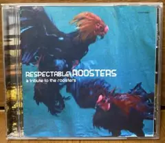 【美品】RESPECTABLE ROOSTERS 1999年 CD